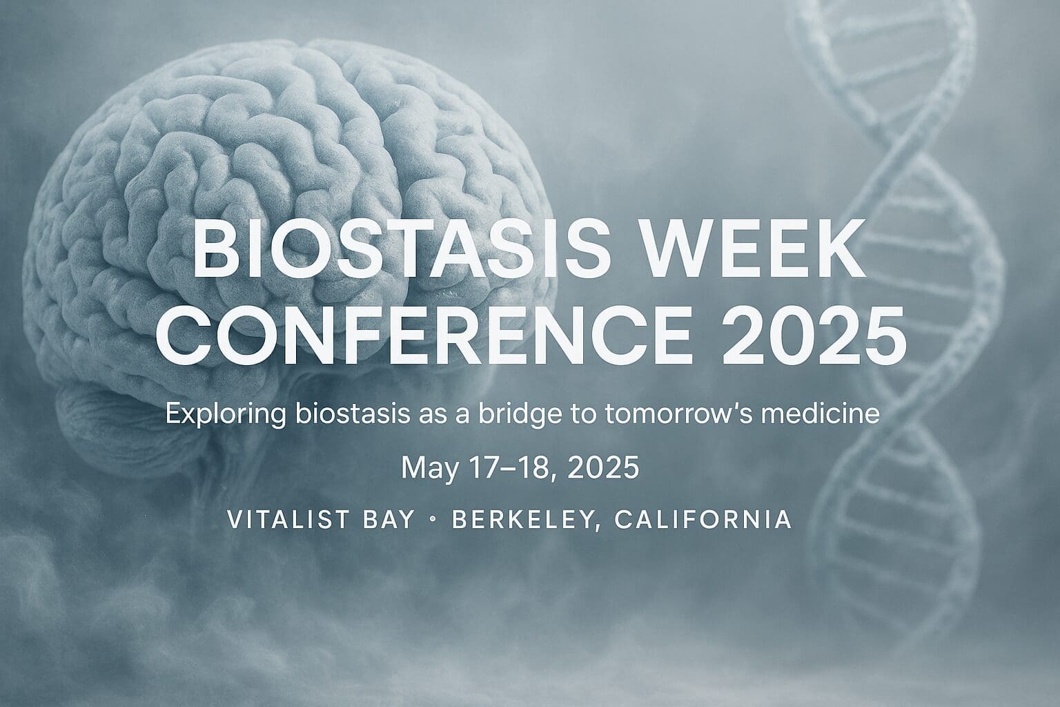 Biostasis Week Conference 2025 – Advancing Human Longevity Through Biostasis and Cryonics